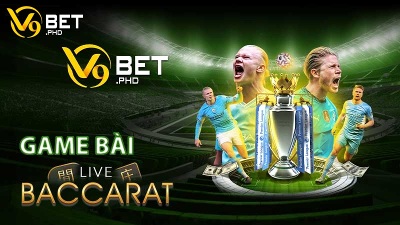 Baccarat V9Bet: Tìm hiểu luật cược và mẹo hay cùng newbie